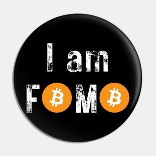 Bitcoin I am Fomo Pin