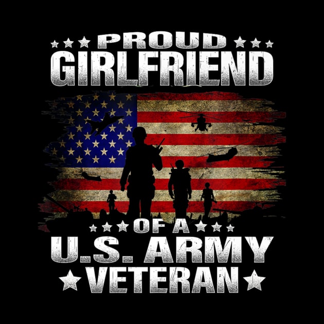 Proud Girlfriend Of A US Army Veteran by Barnard