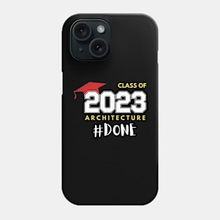 Class of 2023 #DONE 0.1 Phone Case