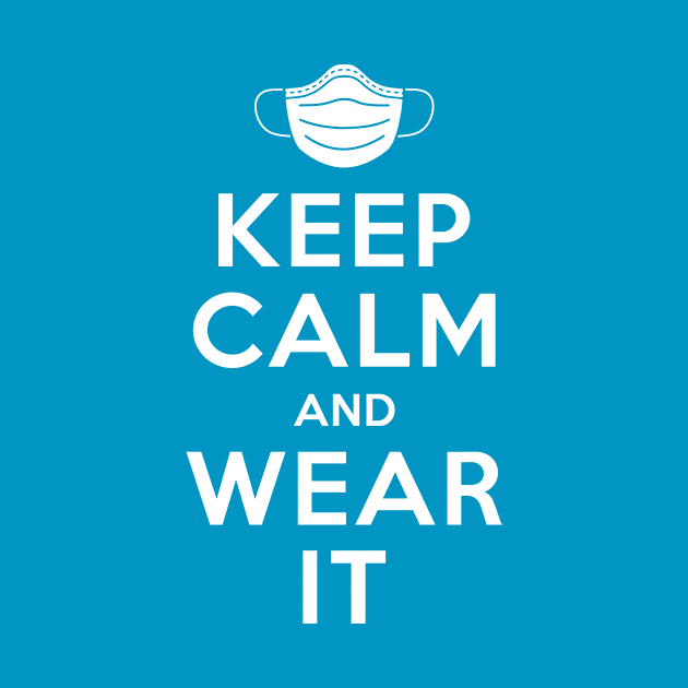 Keep Calm and Wear it by Olipop