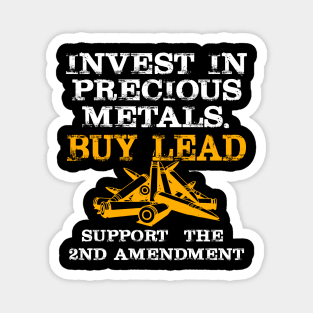 Gun Law Gift Invest In Precious Metals Magnet