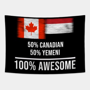 50% Canadian 50% Yemeni 100% Awesome - Gift for Yemeni Heritage From Yemen Tapestry