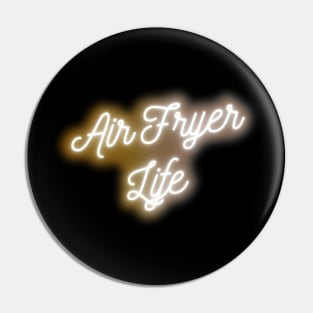 Air Fryer Life Pin