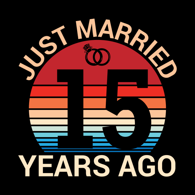 Just Married 15 Years Ago Husband Wife Married Anniversary by joandraelliot