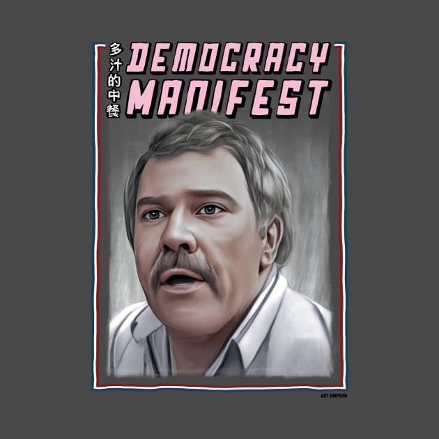 Democracy Manifest by Art Simpson