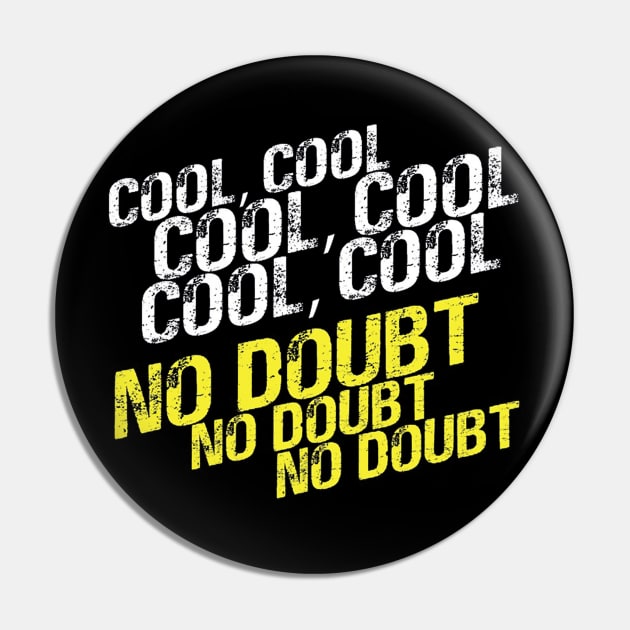 Cool, No Doubt Pin by maribelborman