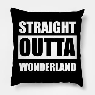 Straight outta wonderland - red pill blue pill Pillow