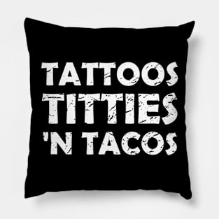 Funny Tattoos Titties 'N Tacos Pillow