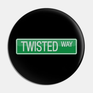 Twisted Way Street Sign T-shirt Pin