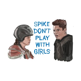 Little Giants: Spike Don't Play With Girls T-Shirt