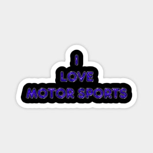 I Love Motor Sports - Purple Magnet