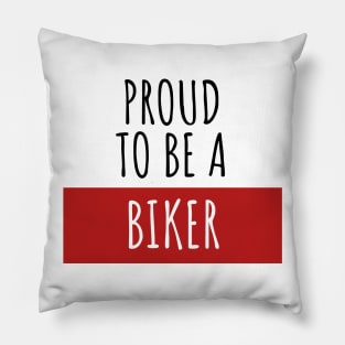 Motorcycle proud to be a biker Pillow