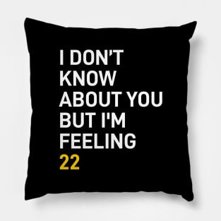 Caitlin Clark, I dont know about you but im feeling 22 Pillow