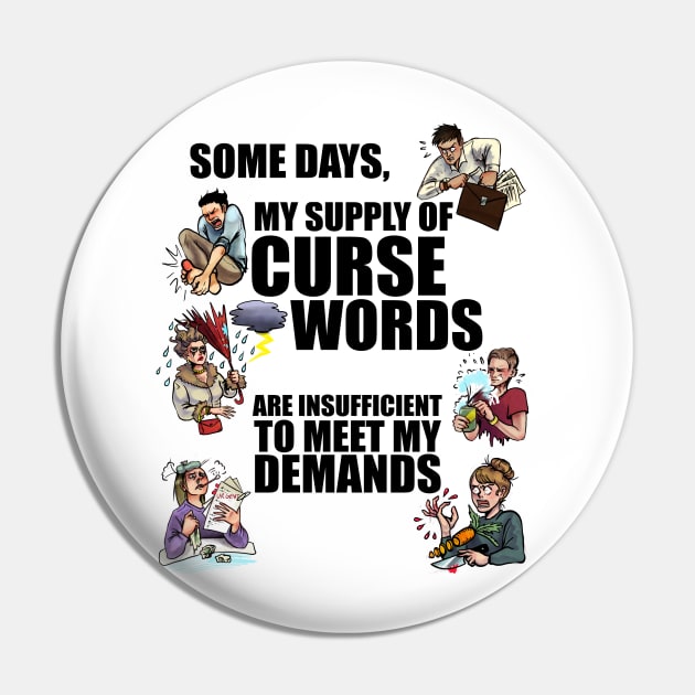 Curse Word Supply & Demand Pin by Mystik Media LLC