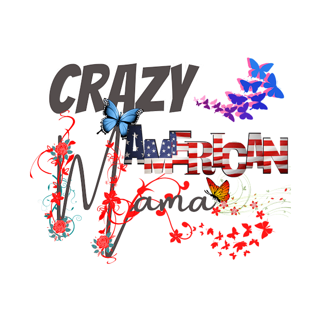 Crazy American Mom, gift for mom, Mothers day gift, by BeatyinChaos