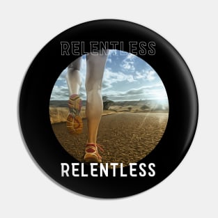 Relentless Pin