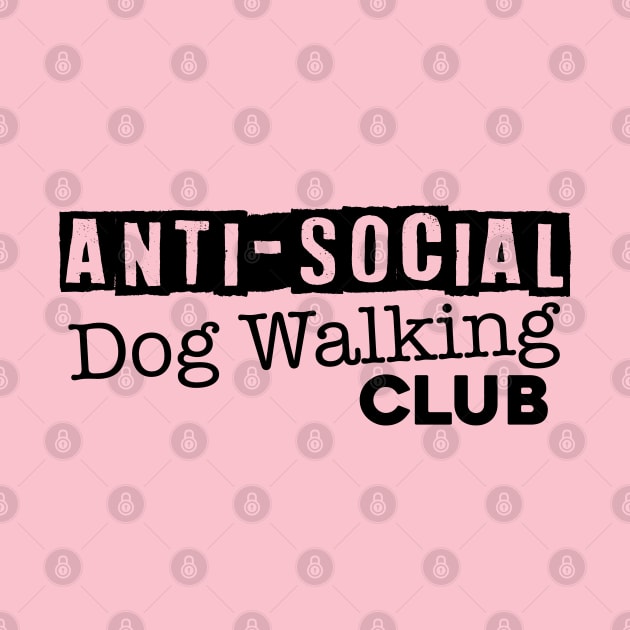 Anti-Social Dog Walking Club by Inugoya