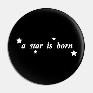 a star is born Pin