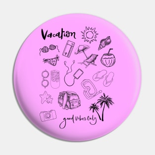 A vacation time tee Pin