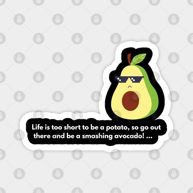 Life is short Magnet by AbdallahS35