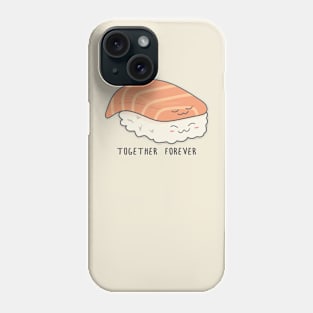 Together Forever - sushi Phone Case