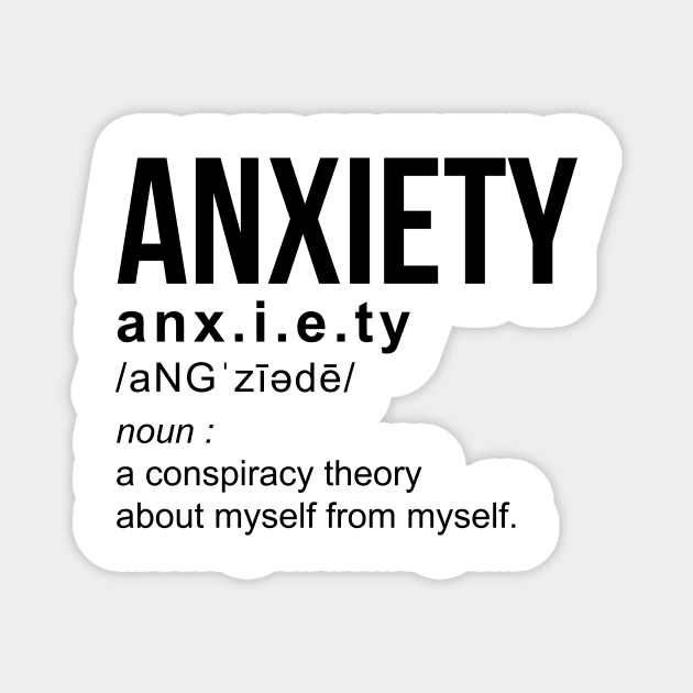 Anxiety Definition Funny Quote Theory Magnet by stonefruit