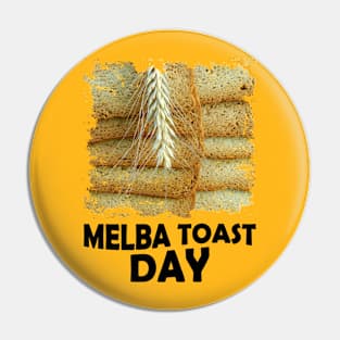 23rd March - Melba Toast Day Pin