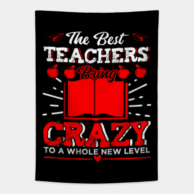 The Best Teachers Bring Crazy To A Whole New Level Funny Teacher