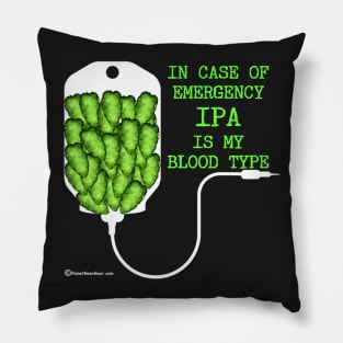 IPA Is My Blood Type Pillow