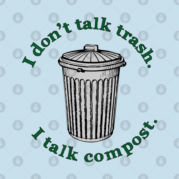 Talk Compost by candhdesigns