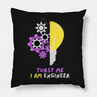 Trust Me I'm an Engineer Pillow