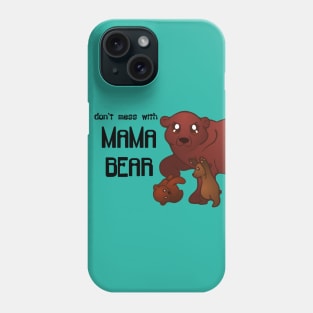 Mama Bear Phone Case