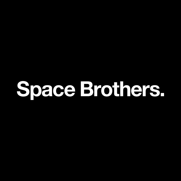 Space Brothers by Popvetica