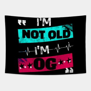 I'm Not Old I'm OG Funny Retro Classic Dad Vintage Style Tapestry