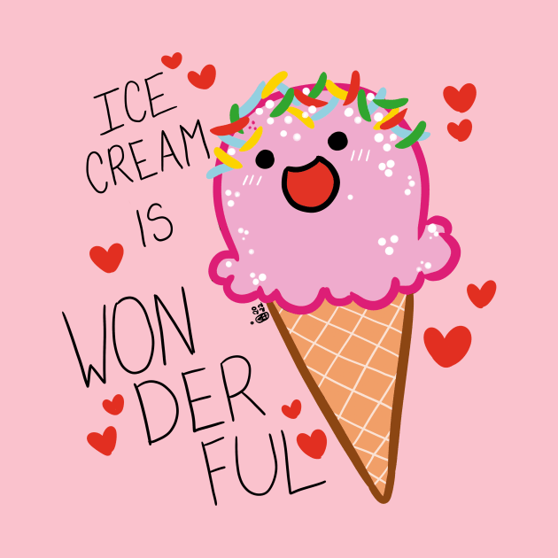 Ice Cream is Wondeful by Pink Grape Arts