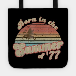 Born In The Summer 1977 43th Birthday Gifts Tote