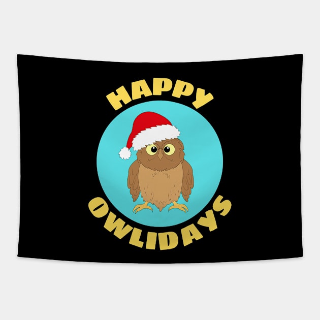 Happy Owlidays | Owl Pun Tapestry by Allthingspunny