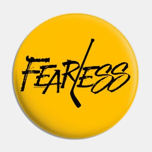 Fearless - no fear hockey saying Pin