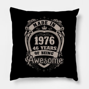 Made In 1976 46 Years Of Being Awesome Pillow