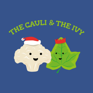 The Cauli & the Ivy - Christmas Carol T-Shirt