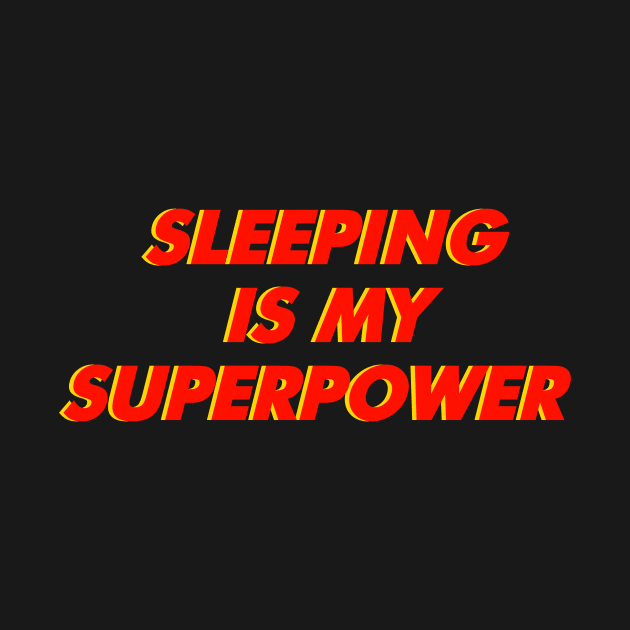 Sleeping Is My Superpower by Wordify