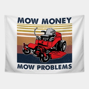 Lawn Mower Mow Money Mow Problems Vintage Shirt Tapestry