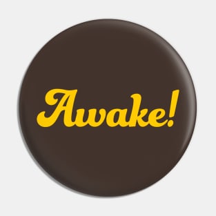 AWAKE (yellow) Pin