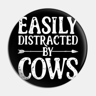 Easily Distracted By Cows Pin