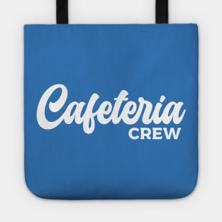 Cafeteria Worker Crew Lunch Lady Typography White Tote