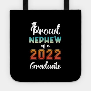 Proud Nephew of a 2022 Graduate Tote