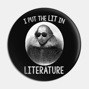 I Put The LIT In Literature Pin