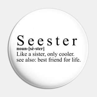 Seester Cool Sister Shirt - "Like A Sister" Quote Top, Best Friend For Life Casual Wear, Unique Sisterly Love Gift Pin