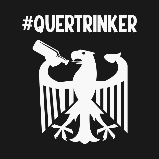 Quertrinker Parodie BRD Humor Bier Party Spaß Fun by Foxxy Merch