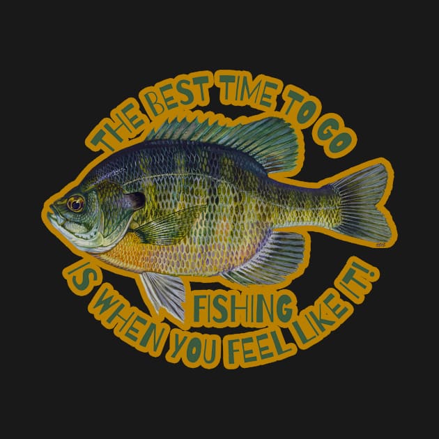 The Best Time To Go Fishing Sticker and Magnets | Blue Gill | Cherie(c)2021 by CheriesArt